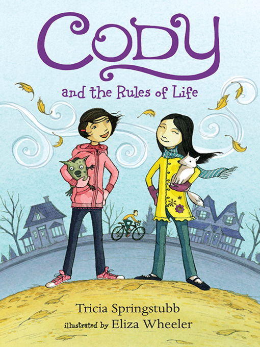 Title details for Cody and the Rules of Life by Tricia Springstubb - Available